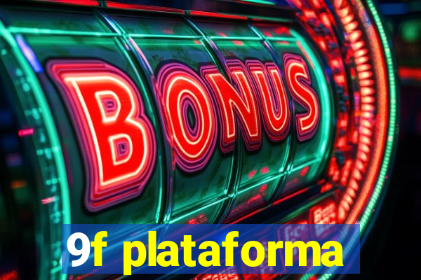 9f plataforma